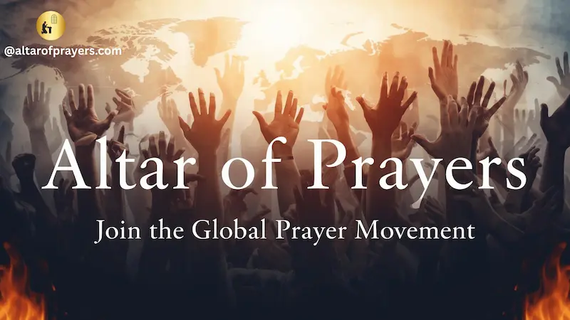 Join the global prayer movement at Altar of Prayers.